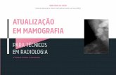 ATUALIZAÇÃO EM MAMOGRAFIA - INCA · 2019-02-21 · Em inglês: Refresher program for mammography technicians - 2nd edition revised and updated Em espanhol: Actualización para Técnicos