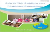ポルトガル Guia da Vida Cotidiana para Residentes Estrangeiros · Realize o registro de residência dentro de 14 dias a partir do dia em que você começou a viver. Exemplos