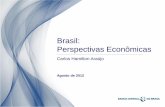 Brasil: Perspectivas Econômicas...2012/08/15  · Fonte: BCB 7 IC-Br (US$) Ambiente Internacional 05 100 80 100 120 140 160 180 200 220 240 09 10 10 1 1 12 12 agropecuária metal