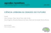 CIÊNCIA URBANA & CIDADES DO FUTURO€¦ · às cidades portuguesas e propor respostas de I&I articuladas e inovadoras, a implementar de forma colaborativa entre os vários atores