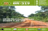 AS ÚLTIMAS NOTÍCIAS SOBRE A BR-319idesam.org/publicacao/boletim-obr319-7ed.pdf · “Amazônia Conectada” e a pavi-mentação da rodovia BR-319. Sobre a BR-319, o Ministro pro-Ministro-chefe