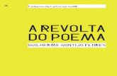 A REVOLTA DO POEMA - Chão da Feira€¦ · 3 A revolta do poema seja muitas vezes necessária e inadiável, como vemos com maestria no recente livro de Paulo Ferraz, Vícios da imanência,