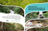 Turismo Favorecendo a Biodiversidade€¦ · mais ampla sobre abordagens e experiências em de-senvolvimento e gestão do turismo sustentável.1 Com ênfase em gestãoe governança,