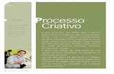 Processo - marcelarduin.com.br€¦ · A idéia de escrever uma matéria sobre o processo criativo dentro de uma agência surgiu em uma conversa, ... não tiver embasamento para criar