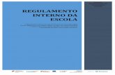 REGULAMENTO INTERNO DA ESCOLA€¦ · Decreto-Lei n.º 139/2012, de 5 de julho, que estabelece os princípios orientadores da organização e da gestão dos currículos, da avaliação