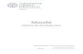 Moodle - UCP...2019/08/30  · Moodle versão 3.3.1 Perguntas frequentes na utilização do Quiz UCP SEDE - DSI 3 Exemplo2: uma situação potenciadora de interrupção ou condicionamento