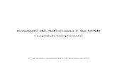 Estatuto da Advocacia e da OAB · APRESENTAÇÃO Claudio Lamachia Presidente do Conselho Federal da Ordem dos Advogados do Brasil Em consonância com o disposto na Constituição