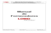 Manual de Fornecedores - Lord Corporation...2016/06/28  · 9 Irregularidades no Fornecimento 15 10 Fornecedores de Transporte: 16 11 CÓDIGO DE ÉTICA E CONDUTA 20 Quadro de Revisões