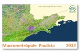Macrometrópole Paulista - Governo do Estado de São Paulo · Pólo de turismo da América Latina. Centro gerencial e administrativo (Sedes de empresas transacionais) Complexo Industrial