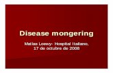 Matías Loewy- Hospital Italiano, 17 de octubre de 2008 mongering... · 2017-09-05 · Osteopenia: un mal de las mujeres jóvenes que afecta los huesos Es un escalón previo a la