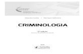 CRIMINOLOGIA - editorajuspodivm.com.br...A criminologia moderna não encara o crime como uma patologia (perspectiva biopsicopatológica do criminoso), mas sim como um pro-blema (aspecto