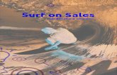 Surf on Sales€¦ · Especialistas Componentes do Selling Toolkit Implementação do Selling Toolkit Este workshop utiliza o surf como metáfora de reforço das aprendizagens ao