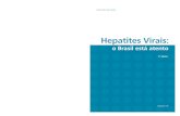 Hepatites Virais - bvsms.saude.gov.br · secretaria de vigilância em saúde/ms | 5 hepatites virais: o brasil estÁ atento 7 apresentaÇÃo 8 introduÇÃo 8 epidemiologia 11 atendimento