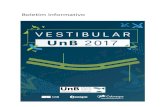 Boletim Informativo - CEBRASPE · 2017-07-28 · 2 Boletim Informativo A seguir, são apresentados os dados referentes ao Vestibular de 2017 da Universidade de Brasília. Campi Ceilândia,