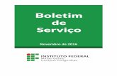 Novembro de 2016 · Boletim de Serviço Publicado em 18/04/2017 O Boletim de Serviço é uma publicação mensal, de acordo com a Lei nº 4.965 de 05/05/1966, em que estão disponíveis