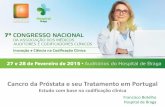 Cancro da Próstata e seu Tratamento em Portugal Congresso...em Portugal A presente informação é disponibilizada sob reserva, considerando que o requerente irá: a) Utilizar os