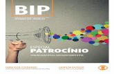 BIP - negocios8.redeglobo.com.br · Alguns patrocinadores buscam destacar-se ra-pidamente e intensificar suas ações publicitárias em importantes períodos de vendas. Outros estão