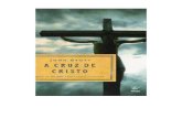 A Cruz de Cristo - teologiapelainternet.com.br€¦  · Web viewDigitalizado, revisado e formatado por: Fabricio Valadão Batistoni PDL - Projeto Democratização da Leitura