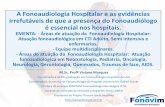 A Fonoaudiologia Hospitalar e as evidências irrefutáveis de que a … · 2016-09-11 · Coordenadora da Pós-graduação em Fonoaudiologia Hospitalar da UVA ... parágrafo único