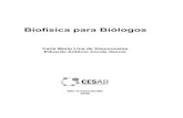 Biofísica para Biólogos - cesadufs.com.br · BIOFÍSICA DAS MEMBRANAS BIOLÓGICAS META Discutir as principais propriedades biofísicas das membranas biológicas e o conhecer o mecanismo