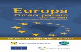 O maior parceiro do Brasileurocamaras.org.br/anexo/Anuário Eurocâmaras-CAE 2011.pdf · 2012-08-14 · sobre o futuro da Arbitragem e Mediação no Brasil. Aqui cabe uma palavra