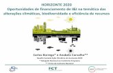 HORIZONTE 2020 Oportunidades de financiamento de I&I na …apambiente.pt/_zdata/Instrumentos/Instrumentos... · 2016-12-02 · Horizonte 2020 – O que é? Um único programa que