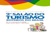 de 2 a 6 de junho de 2006 expo Center Norte – são Paulo€¦ · 2º salÃo do tURisMo – RoteiRos do BRasil 5 O Salão do Turismo – Roteiros do Brasil voltou a acontecer em