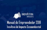 Manual do Empreendedor 2018 - InovAtiva Brasil€¦ · Webinar de apresentação da Etapa Desenvolvimento No dia 04/07/2018 será realizado um seminário online (webinar) para orientar