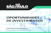OPORTUNIDADES DE INVESTIMENTOS · O Estado de São Paulo é um gerador de investimentos. Neste momento, tem 21 projetos . de desestatização por meio de concessões e parcerias público-privadas