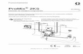 ProMix 2KS 312602L - Graco...may impair intrinsic safety. SERIAL ProMix® 2KS Electronic Proportioner MAX TEMP 50 C (122 F) Intrinsically Safe (IS) System. Install per IS Control Drawing