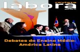 Debates do Ensino Médio: América Latinaagosto / 2013 - nº2 3 Ponto de Vista Como educar meu filho Entrevista com Telma Vinha 5 ... Em Foco Debates do Ensino Médio 2013 13 Ensino