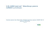 CA ARCserve® Backup para UNIX y Linuxdocumentation.arcserve.com/Arcserve-Backup/... · datos. Si se utiliza el organizador de datos de UNIX y Linux de CA ARCserve Backup para realizar