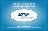 MANUAL DO CANDIDATO - Super Vestibular · 2019-07-11 · INTRODUÇÃO Olá, candidato(a)! Agradecemos por você ter escolhido o CURSINHO FGV!O CFGV foi fundado em 2013 por alunos
