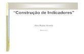 “Construção de Indicadores · 2013-04-05 · Relações sociais, costumes, cultura, religiosidade etc. (alcança a dimensão do subjetivo, da cultura, dos valores, da ética)