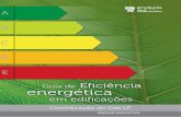 Eficiência energética - Sindigás · Guia de eficiência energética em edificações Resumo executivo 13 A contribuição do gás LP tanto nas portarias nacionais quanto nas regulamentações