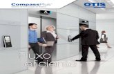 CompassPlus - Otis Elevator Company › otis › pt › br › contentimages...4 Elevadores Otis INTUITIVO O Sistema CompassPlus é um concierge virtual - telas intuitivas orientam