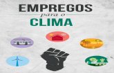 para o CLIMA · 2017-10-20 · 3 100 000 Empregos para o Clima Empregos com dignidade para o clima e a sociedade 2ª edição, 2017 Este trabalho está licenciado ao abrigo de uma