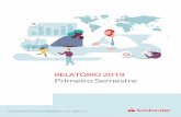 RELATÓRIO 2019 Primeiro Semestre€¦ · 3 Visão e Cultura Corporativa Atividade e Resultados Gestão do Risco Informação Complementar Santander Totta, S GPS –Relatório do