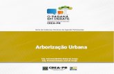 Arborização Urbana€¦ · Além do uso estético e arquitetônico, a vegetação urbana desempenha várias funções de engenharia. As árvores urbanas são importantes para a