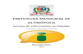 PREFEITURA MUNICIPAL DE ALTINÓPOLIS · PREFEITURA MUNICIPAL DE ALTINÓPOLIS Serviço de Informações ao Cidadão Lei Municipal nº 1864 de 22 de maio de 2013 RELATÓRIO ANUAL 2018