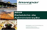 Relatório da...A Invepar é uma das maiores empresas de infraestrutura de transporte do país e da América Latina, atuando nos segmentos de Aeroportos, Mobilidade Urbana e Rodovias