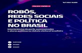 DIRETORIA DE ANÁLISE DE POLÍTICAS PÚBLICAS DA FUNDAÇÃO ... › wp-content › ... · perfis oficiais dos principais atores políticos brasileiros — seja por retuítes, replies