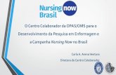 O Centro Colaborador da OPAS/OMS para o Desenvolvimento da ...€¦ · Lançamento Nacional da Campanha Nursing Now Brasil ocorreu em 24 de abril de 2019, em Brasília. O evento contou