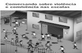 ABRAMOVAY, Miriam, Coord. - FLACSO Brasilflacso.redelivre.org.br/files/2015/03/conversando_sobre_violencia.pdf · Local de edição: Rio de Janeiro 1 - Sociologia da educação. 2