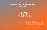 RESULTADOS 2T17 - valor.com.br · PDF file Comentário de Desempenho 2T17 2T17 São Paulo, 26 de julho de 2017 A Natura Cosméticos S.A. (BM&FBOVESPA: NATU3) anuncia hoje os resultados