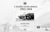 A SEGUNDA GUERRA MUNDIAL 1942-1944€¦ · 08 - A bATAlhA pOR STAlINGRADO 10 - A SEGUNDA bATAlhA DE El-AlAMEIN 12 - OpERAçãO TOChA 14 - GUADAlCANAl ... (100)’1939/1945 ... acordo