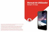 Manual do Utilizador Smart 4 max - Vodafone...Introduza o cartã o SIM como indicado na imagem abaixo. A ranhura do cartã o microSD encontra-se no outro lado do dispositivo. Notas: