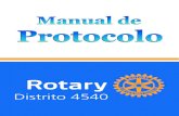 Manual de Protocolo - rotary4560.org.br · Este Manual de Protocolo para Rotary, elaborado por Carlos Eugênio Vieira Bittar, companheiro do Distrito 4540, é um instrumento importante