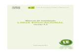 Manual de Instalação LINUX EDUCACIONAL...MANUAL DO USUÁRIO O ambiente Linux Educacional O LE 4.0 foi projetado para oferecer aos seus usuários um Ambiente agradável e de fácil