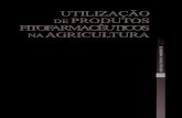 UTILIZAÇÃO PRODUTOS FITOFARMACÊUTICOS NA AGRICULTURA · 2020-06-03 · UTILIZAÇÃO DE PRODUTOS FITOFARMACÊUTICOS NA AGRICULTURA 8 Isto, graças ao crescimento explosivo da informação,